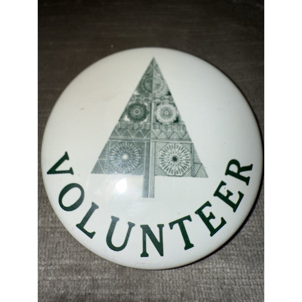 Vintage Volunteer Pine Tree Nature 2.25 Inch Button Advertising Pinback Pin